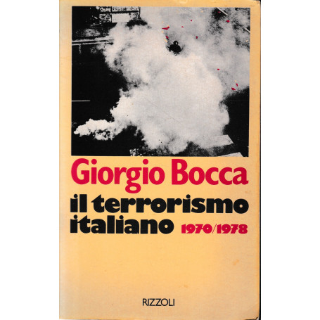 Il terrorismo italiano 1970-1978.