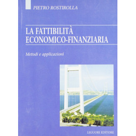 La fattibilità economico-finanziaria. Metodi e applicazioni