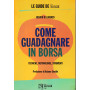 Come guadagnare in borsa. Tecniche