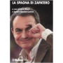 La Spagna di Zapatero.