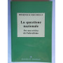 La questione nazionale. Per una critica del federalismo