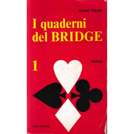 I quaderni del bridge 1: Vol. 1.
