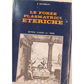 Le forze plasmatrici eteriche
