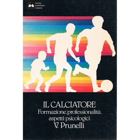Il calciatore. Formazione