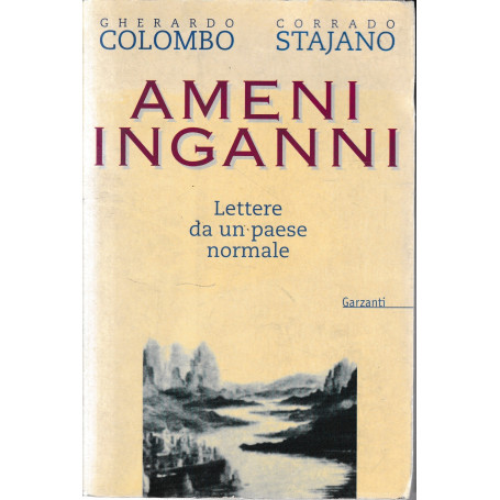 Ameni inganni. Lettere da un paese normale.