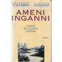 Ameni inganni. Lettere da un paese normale.