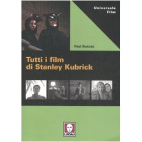 Tutti i film di Stanley Kubrick.