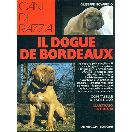 Il Dogue de Bordeaux.