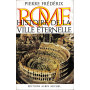 Rome. Histoire de la ville éternelle