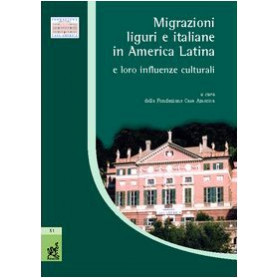 Migrazioni liguri e italiane in America latina e loro influenze culturali.