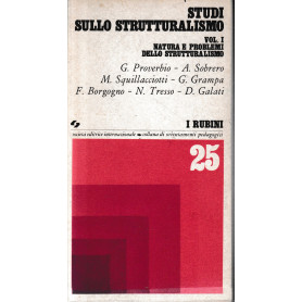 Studi sullo strutturalismo. Vol. I - Natura e problemi dello strutturalismo