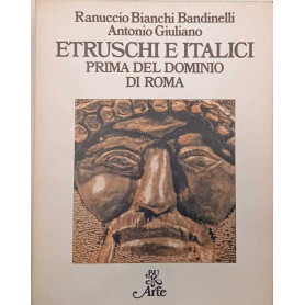Etruschi e italici. Prima del dominio di Roma