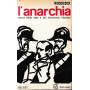 L'anarchia. Storia delle idee e dei movimenti libertari.