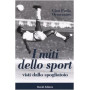 I miti dello sport. Visti dallo spogliatoio.