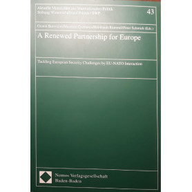 A renewed partnership for Europe. Tackling european security challenges by eu-nato interaction.