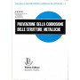 Prevenzione della corrosione delle strutture metalliche.