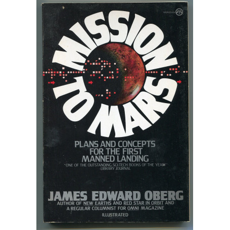 Mission to Mars: Plans and Concepts for the First Manned Landing.