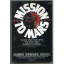 Mission to Mars: Plans and Concepts for the First Manned Landing.