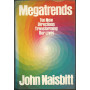 Megatrends: Ten New Directions Transforming Our Lives.