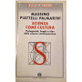 Scienza come cultura. Protagonisti luoghi e idee delle scienze contemporanee