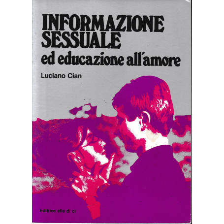 Informazione sessuale ed educazione all'amore.