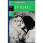La madre.