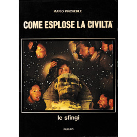Come esplose la civiltà