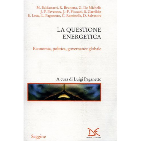 La questione energetica. Economia politica governance globale.