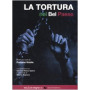 La tortura nel Bel Paese. Dal mobbing al microchip