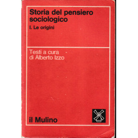 Storia del pensiero sociologico. I: Le Origini.