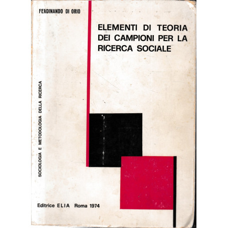 Elementi di teoria dei campioni per la ricerca sociale.