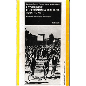 I comunisti e l'economia italiana 1944-1974.