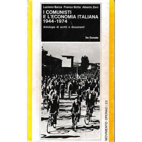 I comunisti e l'economia italiana 1944-1974.