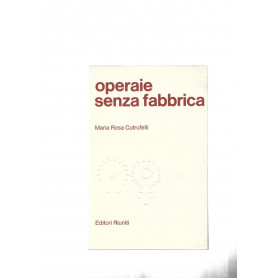 Operaie senza fabbrica.