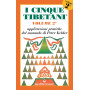 I cinque tibetani. Applicazioni pratiche del manuale di Peter Kelder (Vol. 2)