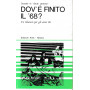 Dov'è finito il 68? Un bilancio per gli anni 80.