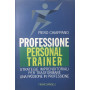Professione personal trainer.