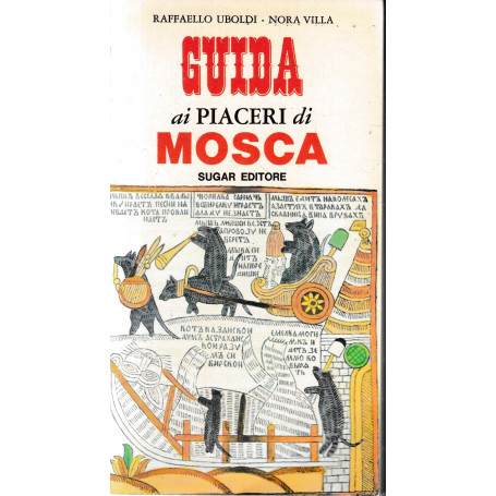 Guida ai piaceri di Mosca.