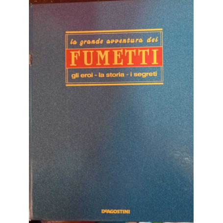 La grande avventura dei fumetti. Raccolta di 10 fascicoli.