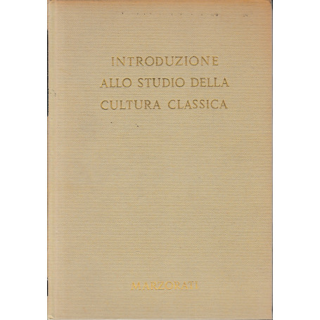 Introduzione Allo Studio Della Cultura Classica. Volume 3: Scienze Sussidiarie
