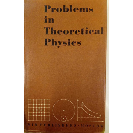 Problems in theoretical physics