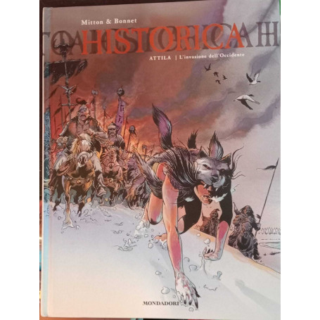Historica n. 16. Attila. L' invasione dell'occidente.