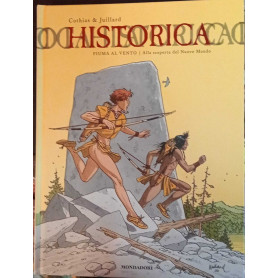 Historica n. 13. Piuma al vento. Alla scoperta del Nuovo Mondo.