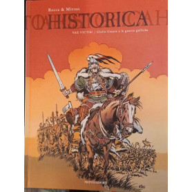 Historica n. 4. Vae victis. Giulio Cesare e le guerre galliche.