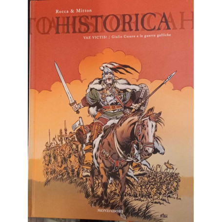 Historica n. 4. Vae victis. Giulio Cesare e le guerre galliche.