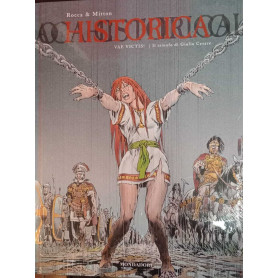 Historica n. 18. Vae victis! Il trionfo di Giulio Cesare.