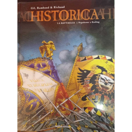 Historica n. 17. La battaglia. Napoleone a Essling.