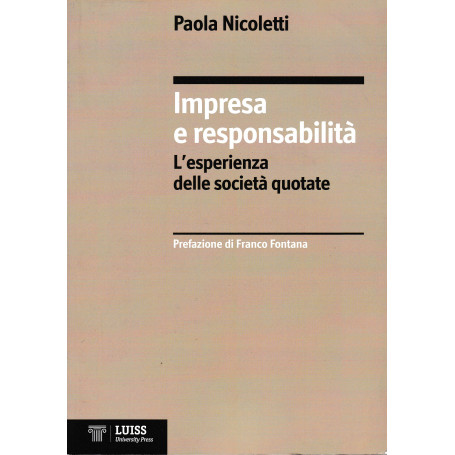Impresa e responsabilità . L'esperienza delle società  quotate