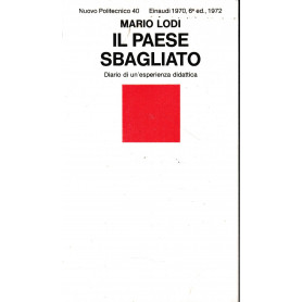 Il paese sbagliato. Diario di un'esperienza didattica.