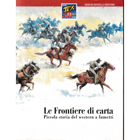 Le frontiere di carta. Piccola storia del western a fumetti.